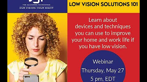 Low Tech - High Tech: Low Vision Solutions 101