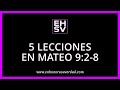 🔵 5 Lecciones en MATEO 9:2 al 8 🔵 Estudio Bíblico | Por Pablo Pereyra