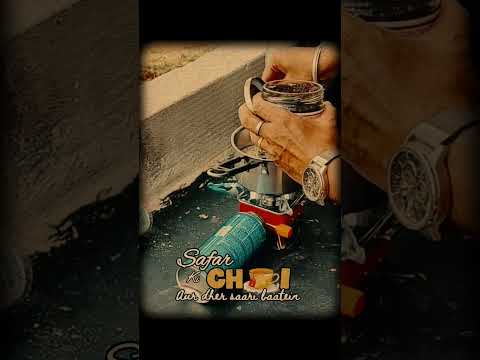 Safar ki chai ☕ aur dher saari baatein ❤️
