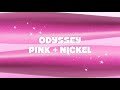 Pink and Nickel Odyssey