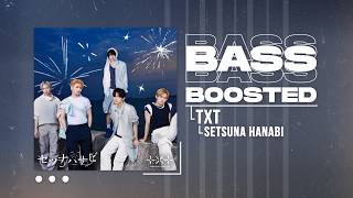 TXT (투모로우바이투게더) - Setsuna Hanabi (セツナハナビ) [BASS BOOSTED]