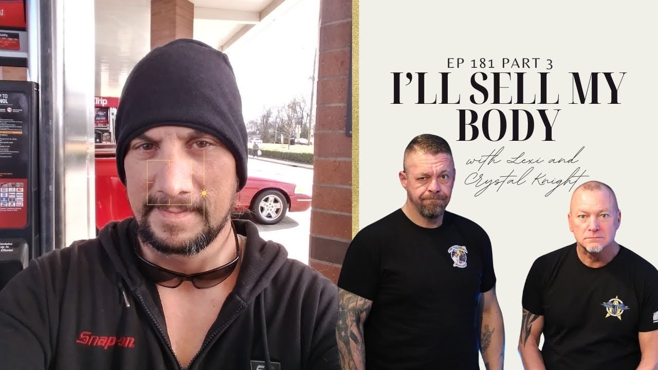 I'll Sell My Body with Lexi Knight Pt.3 - YouTube