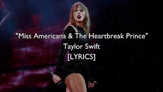 Taylor Swift - Miss Americana & The Heartbreak Prince (Lyrics)