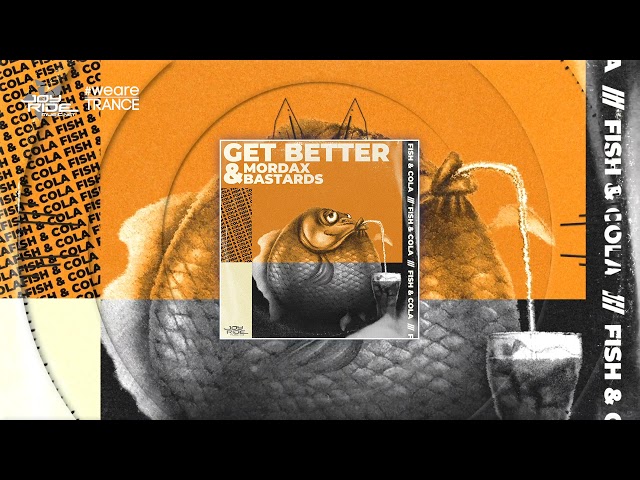 GET BETTER & MORDAX BASTARDS - FISH & COLA