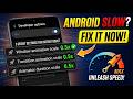 Android Phone Slow? Change These Settings to Fix It