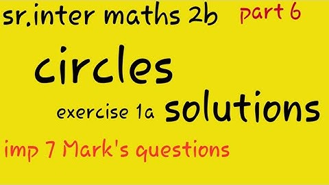 inter maths 2b||circles||exercise 1a||2020||ts &Ap inter||telugu||naveenreddy