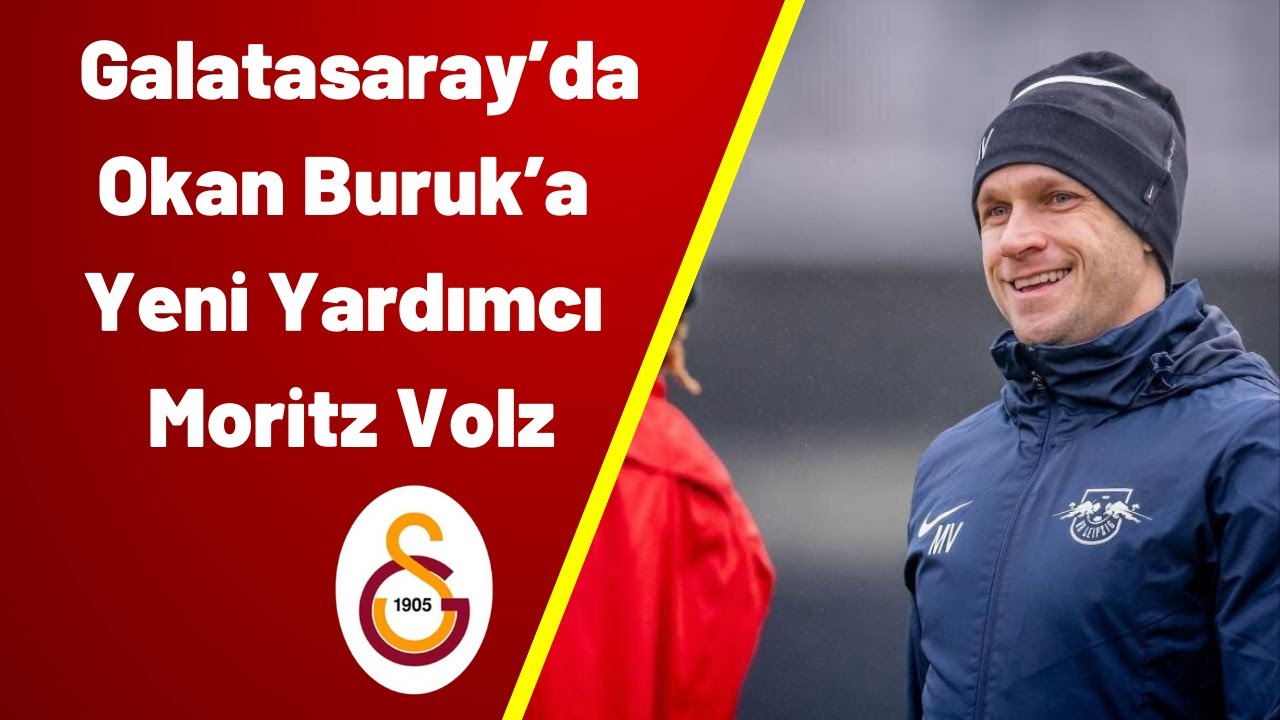 Galatasaray’da Okan Buruk’a Yeni Yardımcı Moritz Volz Galatasaray GMG Kastamonuspor İle Karşılaşacak