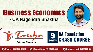 Business Economics Session 03- CA Nagendra Bhaktha | Day 7 (24-12-2023) | CA Foundation Crash Course