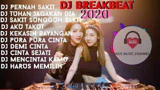 DJ KITIE XG - DJ BREAKBEAT 2020 DJ PERNAH SAKIT | GALAU BOSQUEEE BIKIN BAPER