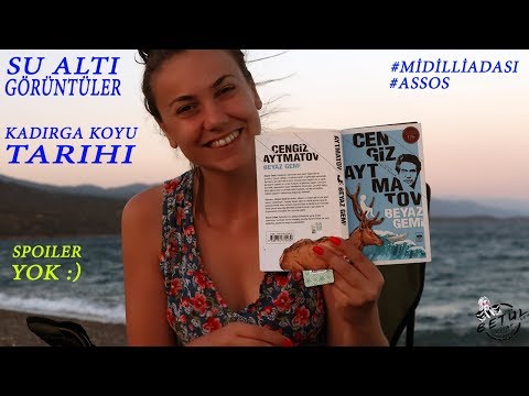 Ağlatan kitap | Assos & Midilli Adası manzarasında | Beyaz Gemi | Cengiz Aytmatov Kitap Yorumu