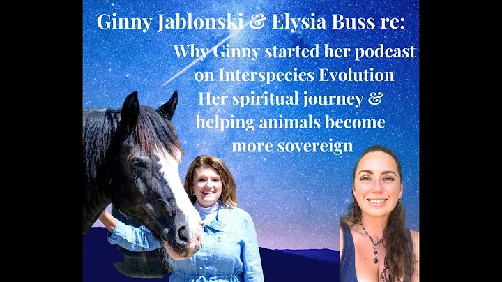 Elysia Buss interviews Ginny Jablonski on the evol...