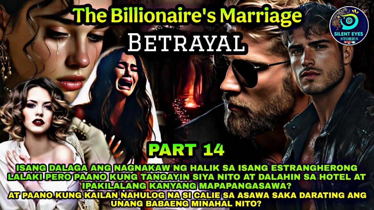 PART 14: THE BILLIONAIRE'S MARRIAGE BETRAYAL | Silent Eyes Stories
