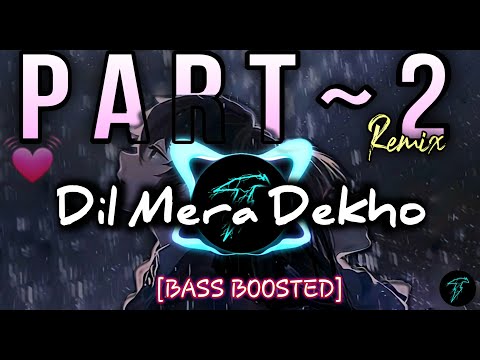 Dil Mera Dekho😍 Na Meri Haisiyat Pucho Remix❤️‍🔥| PART 2 | on DJ beats💓| Khairiyat | #remix #song
