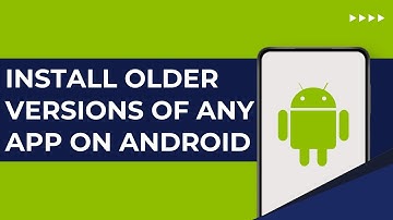 How To Install Older Versions Of Any App On Android (EASY)