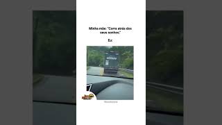 Minha Mãe Corra Atrás Dos Seus. Eu