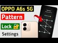 oppo A6s 5g me screen lock kaise lagaye//oppo A6s 5g me pattern lock kaise lagaye//pattern lock 