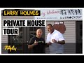 Former Heavyweight HOF Boxing Champion Larry Holmes Private House Tour with Kru Chris Aboy