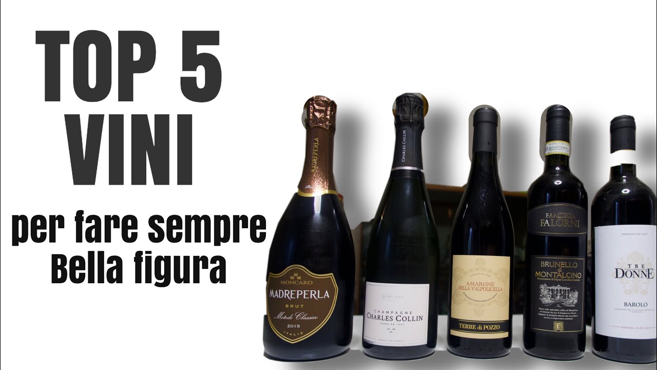 QUALE VINO SCEGLIERE PER FARE BELLA FIGURA TOP 5 VINI FAMOSI \ sua maestà