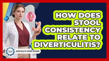 How Does Stool Consistency Relate To Diverticulitis? - Diverticulitis Support Network