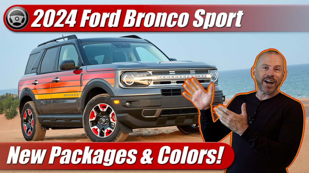 2024 Ford Bronco Sport: New Packages & Colors!