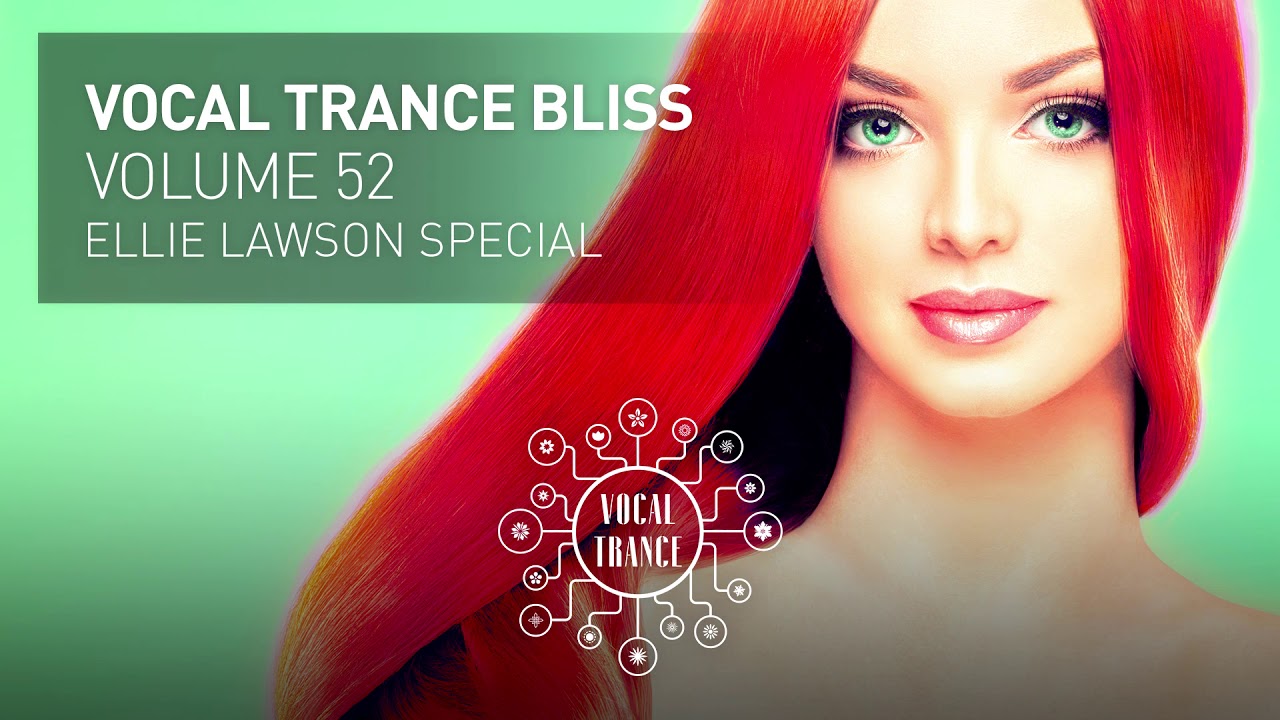VOCAL TRANCE BLISS (VOL. 52) ELLIE LAWSON SPECIAL - FULL SET