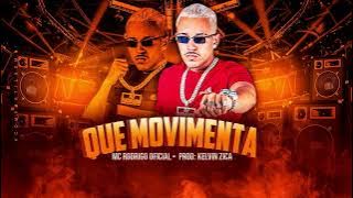 MC RODRIGO PROD: KELVIN ZICA - QUE MOVIMENTA - REMIX BREGA FUNK - MÚSICA NOVA 2023