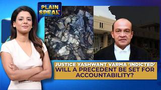 Justice Yashwant Varma Case: Panel Finds Misconduct | Impeachment & Criminal Probe | Plain Speak