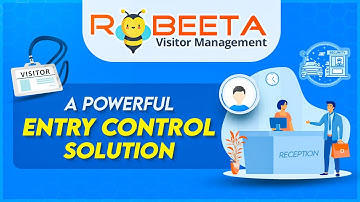 Robeeta Visitor Management System – Streamlined Visitor & Vehicle Entry Features | SATHYA Technosoft