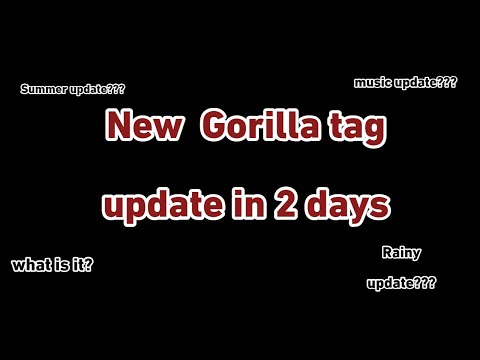 Gorilla tags new Update