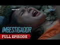 Imbestigador: LALAKI, SUSPEK SA PAGPATAY NG DATING NOBYA! | Full Episode