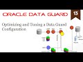 Optimizing and Tuning a Data Guard Configuration (13/19)
