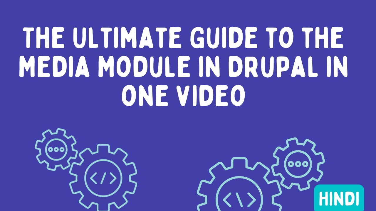 The Ultimate Guide to the Media Module in Drupal one video - YouTube