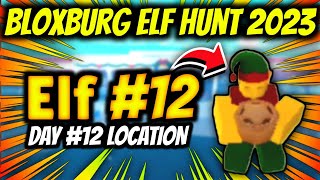 How To Find 12th Elf Location In Bloxburg Elf Hunt 2023 Day 12 | Elf Hunt Bloxburg 2023