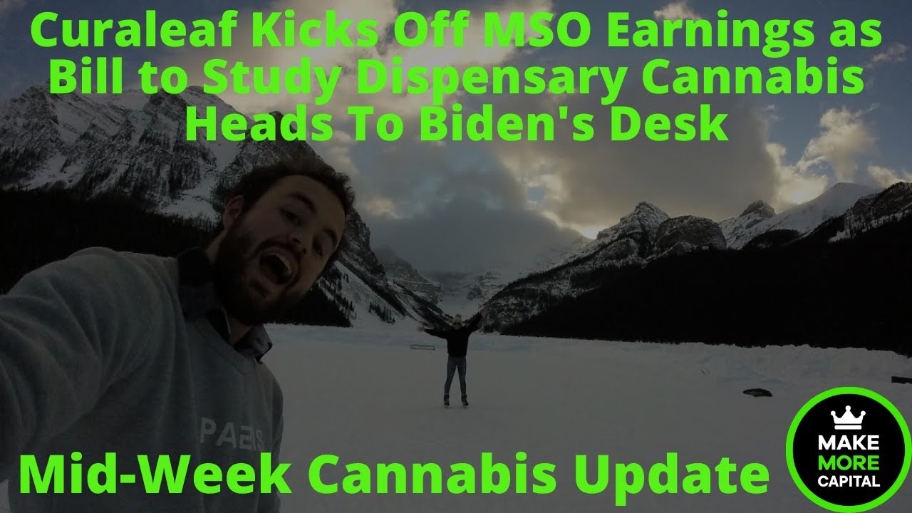 Curaleaf Kicks Off MSO Earnings as Bill to Study Dispensary Cannabis Heads To Biden's Desk