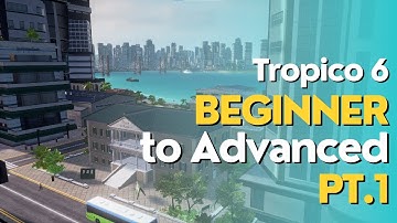 Tropico 6 Guide Beginner To Advanced Pt 1