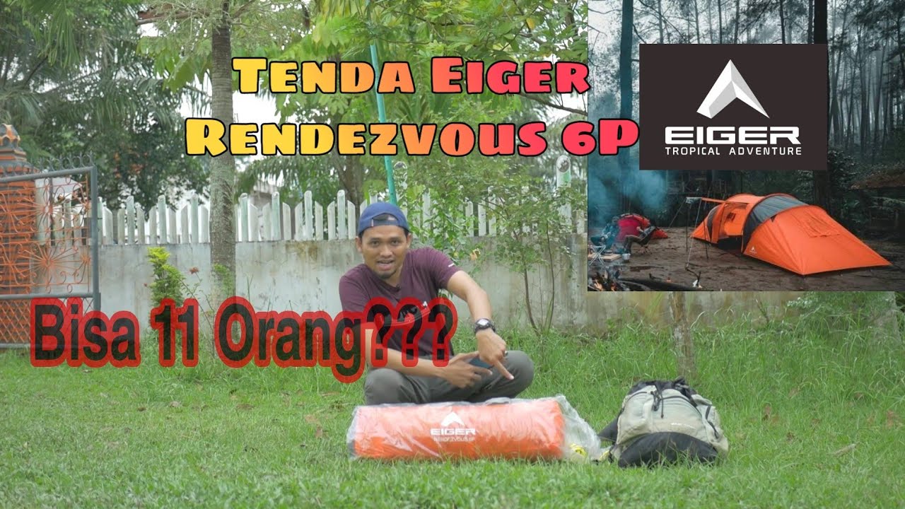 TENDA EIGER RENDEZVOUS 6P Bisa untuk 11 orang??!!