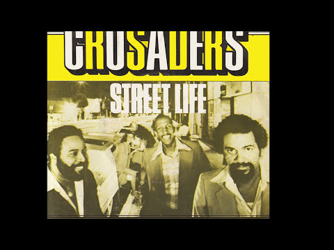 The Crusaders ~ Street Life 1979 Disco Purrfection Version
