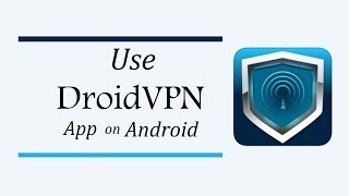 How To Use DroidVPN App on Android screenshot 5