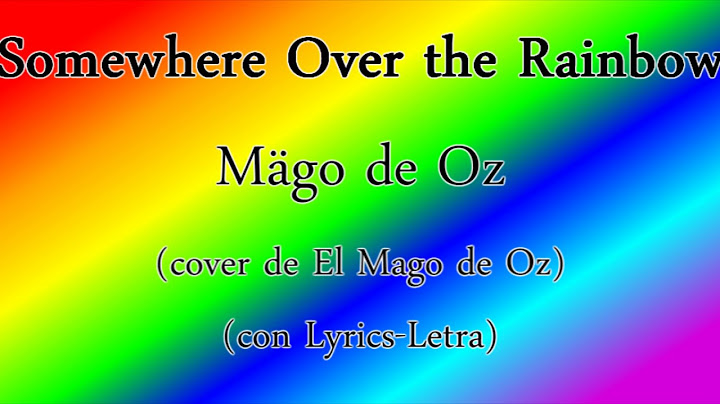 Mägo de oz somewhere over the rainbow lyrics