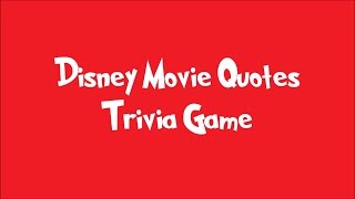 Disney Movie Quotes Trivia Game