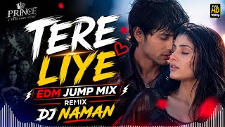 Tere Liye || Edm Jump Mix || Prince Movie Song || Old Remix || Dj Naman Sd Chandangao 