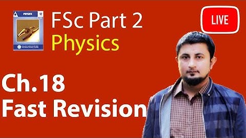 2nd Year Physics Ch 18 Electronics Live Lecture - FSC physics book 2 ch 18 live Lecture