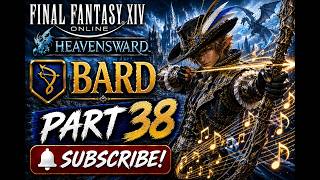 FF14 Bard Part 38 | Watch the Damage Output #ffxiv #finalfantasy
