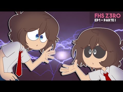 Z3R0 | SERIE ANIMACIÓN | FHS Z3R0 EPISODIO 1 - PARTE I