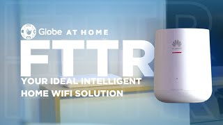 Globe At Home Fiber-To-The-Room (FTTR) : Your Ideal Intelligent HOME Wifi Solution