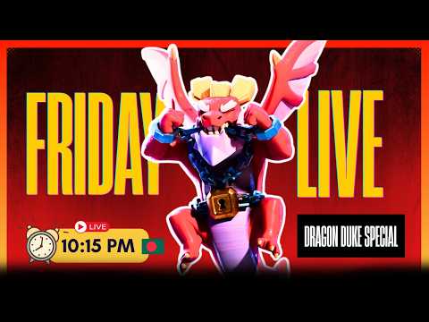 FRIDAY NIGHT FUN STREAM !!! DRAGON DUKE SPECIAL | ANIME FURY MEDAL EVENT #clashofclans