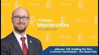 Celebrity eMoney 104: Building the Plan Common Techniques - Our Base Plan Profile