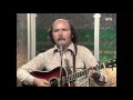 Tom Paxton - When Annie Took Me Home (Live 1976)