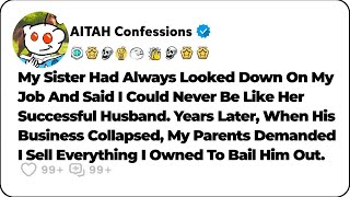 My Sister Had Always Looked Down On My Job And Said I Could Never Be… Reddit Relationship Stories