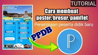 ACara membuat poster, brosur penerimaan siswa baru pake pixellab
